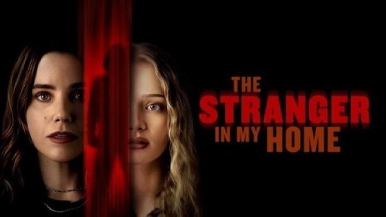مشاهدة فيلم وتحميل The Stranger in My Home 2025 مترجم