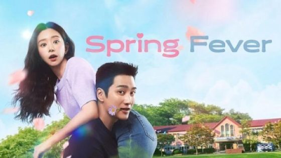 مشاهدة مسلسل وتحميل Spring Fever مترجم